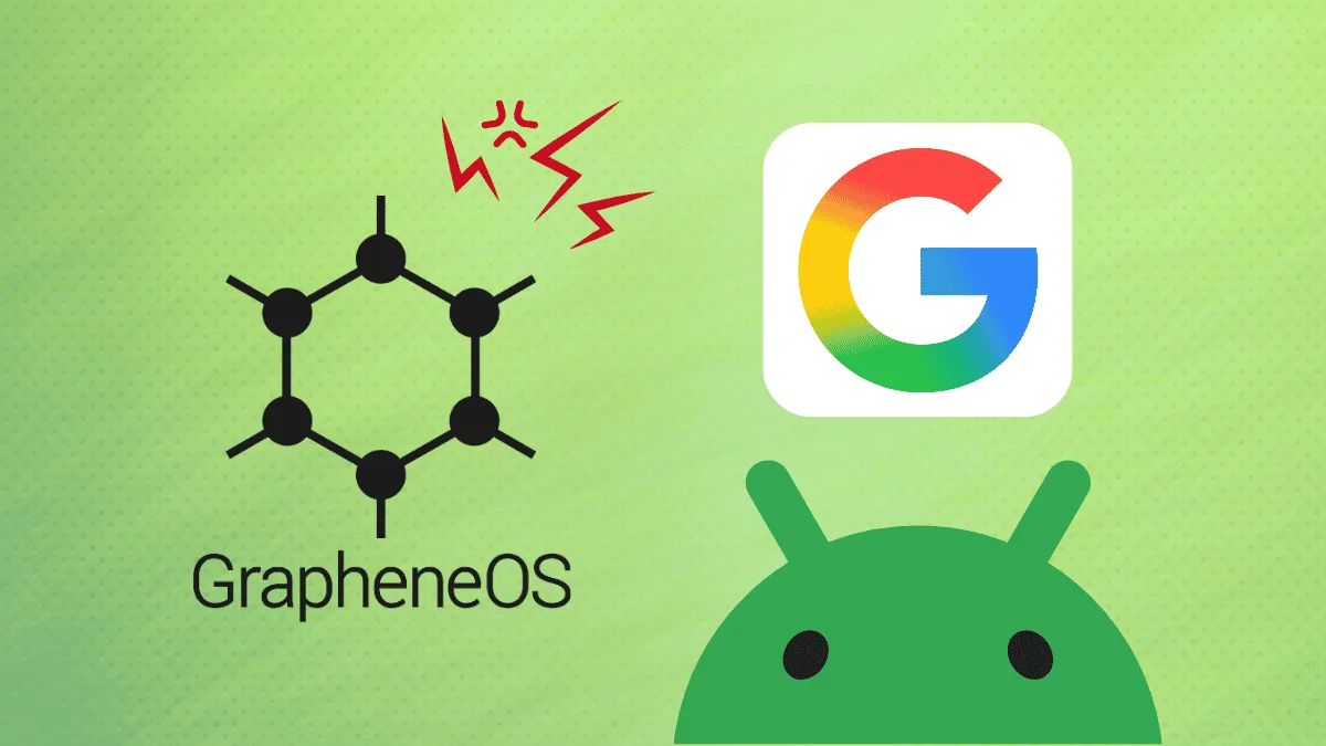 GrapheneOS Isn't Happy With Google Over Pixel's Widening Head Start